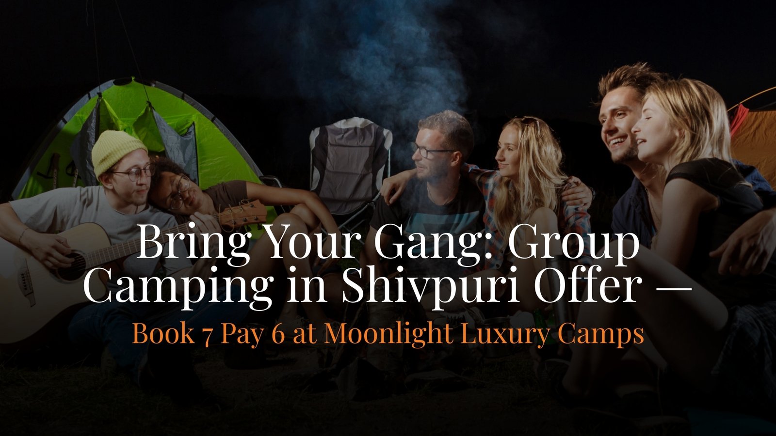Group Camping Offer Shivpuri